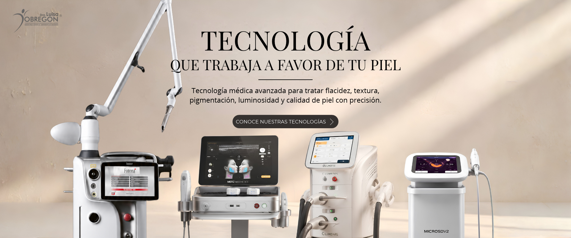 Tecnología que trabaja a favor de tu piel - Dra. Luisa Obregón
